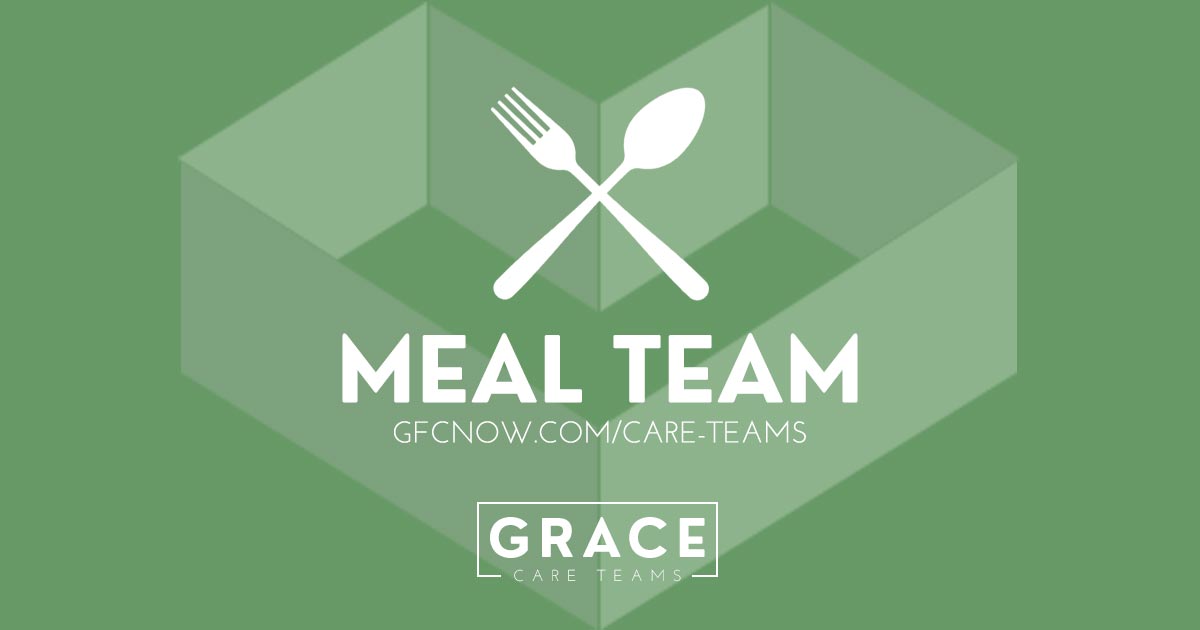 GFC Meal Team: Demonstrating Love and Engaging Service